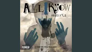 All I Know Freestyle