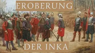 Die Eroberung des Inkareiches durch die Spanier
