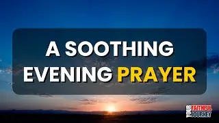 Find Solace In This Soothing Evening Prayer 🙏✨