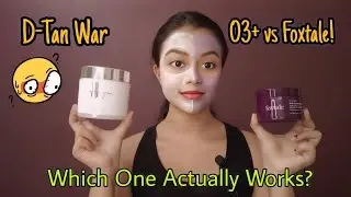 Best facepack for Glowing, Tan-Free Skin! Foxtale Clay Mask or O3+ D-Tan?