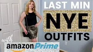 Last Minute NYE Outfits with AMAZON PRIME