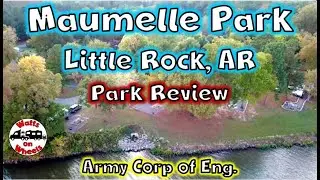 ⛺ Maumelle Park Review - Little Rock, AR