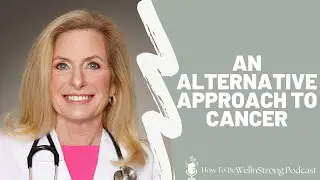 Conventional vs Integrative Cancer Care: What Patients Should Know