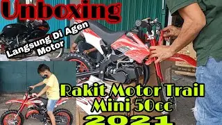 Unboxing motor trail mini 50cc 2021 Kenceng Gila Sampe Bapaknya Bisa Naikin