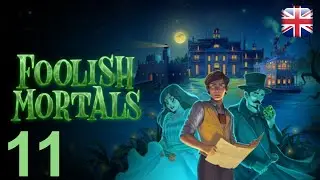 Foolish Mortals - [11] - [Chapter 3 - Part 4] - English Walkthgough - No Commentary