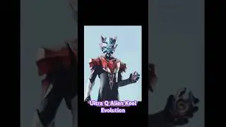 Alien Keel Evolution #alienkeel #grande #ultraq #ultragalaxy