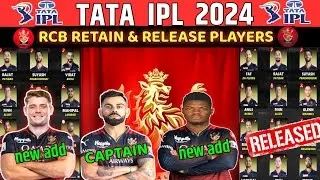 IPL 2024 | Royal Challenges Bangalore Retain and Release Players | RCB Retain Players