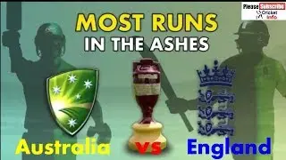 Ashes History || Most Runs In Ashes History || Australia vs England || Ashes 2017