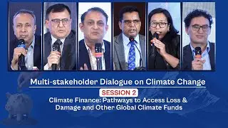 Session 2 | Climate Finance: Pathways to Access Loss & Damage and Other Global Climate Funds