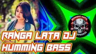 Haye Re Mo Ranga Lata Dj Song - PRIVATE MIX (HUMMING) DJ RAJ X DJ_X_LUCKY