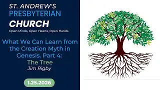 Worship Service: What We Can Learn from the Creation Myth in Genesis? Part 4: The Tree.