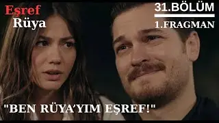 Eşref Rüya 31.Bölüm 1.Fragman | Ben Rüya'yım Eşref!