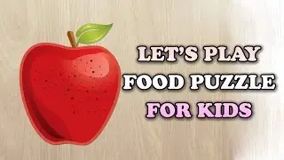 Let's Play Food Puzzle For Kids