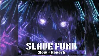 SLAVE FUNK- MVSTERIOUS [Slowed + Reverb]