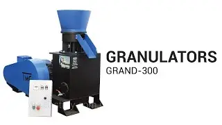Granulators Grand-300 (barības granulē&scaron;ana)