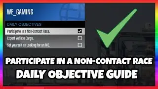 PARTICIPATE IN A NON-CONTACT RACE - DAILY OBJECTIVE GUIDE - GTA 5 ONLINE