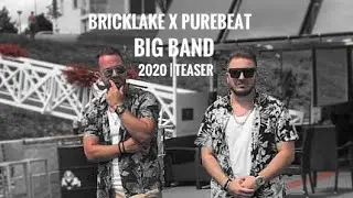 BRICKLAKE x PUREBEAT - BIG BAND 2020 | TEASER