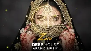 Arabic Deep House | Zora - Desert Oasis Mix | Oriental Vibes 2026
