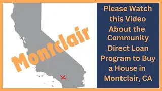 Buying a House in Montclair CA, what is the best home loan program