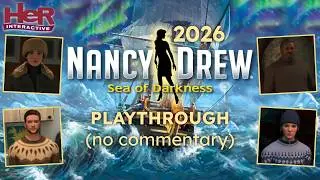 Nancy Drew 32: Sea of Darkness - 2026 Casual Amateur Sleuth Playthrough (No Commentary)