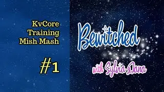 kvCore MishMash Training #1 (Bewitched Series, Fall 2020)