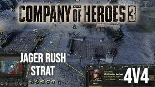 Jager rush strat - 4v4 - Wehrmacht - Company of Heroes 3 Gameplay