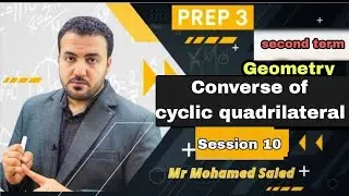 Converse of cyclic quadrilateral/ prep 3 geometry