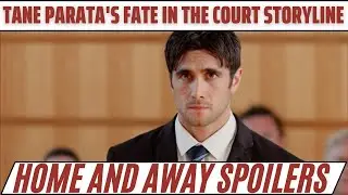 Tane Parata Sentencing Revealed in Court Drama on Home and Away | Home and Away Spoilers