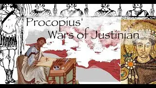 Procopius' Wars of Justinian (Pt. 3)