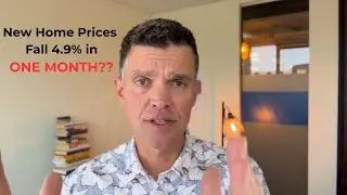 New Home Prices Drop 4.9% in One Month?!