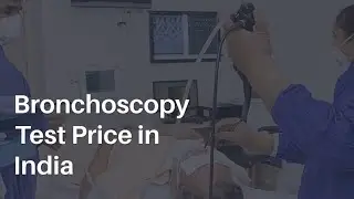Bronchoscopy Test for Lungs in India | Bronchoscopy Test Price in India | Lyfboat