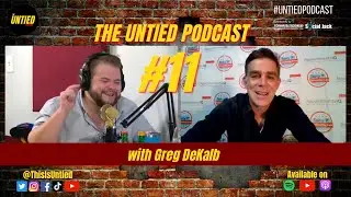 #11 | Appointments IQ, Networking Events, & Chicago with Greg DeKalb | The Untied Podcast