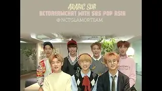 ARABIC SUB - nct dream chat with SBS Pop Asia