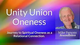 Journey to Spiritual Oneness: Exploring Unity and Union