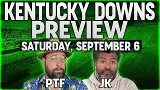 Kentucky Downs Saturday PREVIEW | 9/6/25 | Players' Podcast
