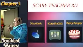 Scary Teacher 3d Chapter-1, Pin Attack, Free The Cat, Party Pooper || Mobile gameplay 