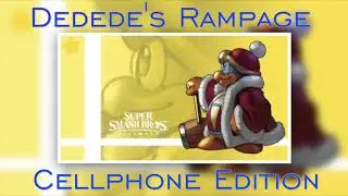 Dedede's Rampage [Cellphone Edition] [King Dedede's Theme REMIX - Kirby Super Star]