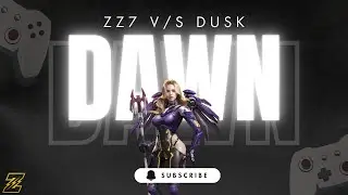zz7 v/s DusK : 🔥Dawn Mission Fight🔥