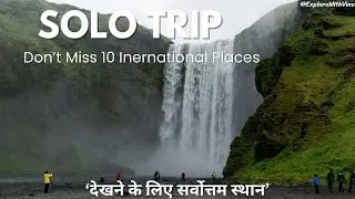 Top 10 Safe Solo Travel Destinations for Indians | Solo Travel Guide