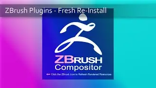 021 ZBrush Plugins Fresh Install - Re-Install ZBrush Compositor if needed!