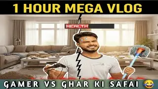 Gaming Chhodo, Jhadu Lagao! 😂 My Longest Cleaning Vlog Ever!