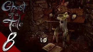 Ghost of a Tale - Part 8: The Cardinal Points - Walkthrough Gameplay (No Commentary)