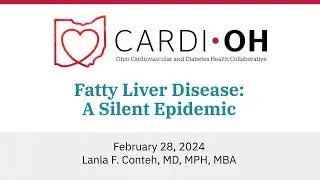 Cardi OH Webinar - Fatty Liver Disease: A Silent Epidemic