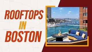 Top 10 Best Rooftops In Boston 2025