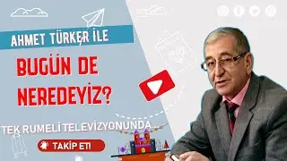 Bugün de Nerdeyiz? Şarköy Yeniköy