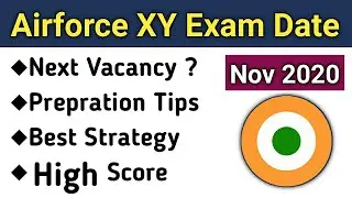 Airforce XY 2020 Exam Date and Prepration Tips & Motivation