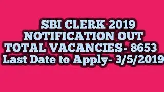 SBI CLERK NOTIFICATION 2019
