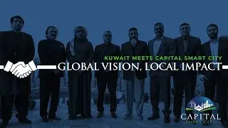 Global Vision, Local Impact: Kuwait Meets Capital Smart City | Estate Web