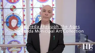 Drogheda Through The Ages - Brendan Matthews - Drogheda Municipal Art Collection
