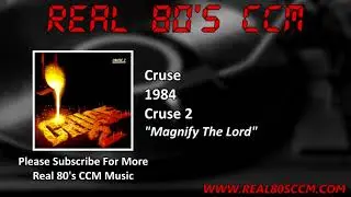 Cruse - Magnify The Lord